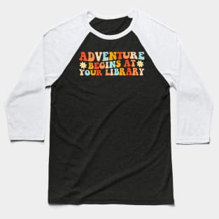 Summer Reading Program 2024 Adventure Begins At Your Library Baseball T-Shirt